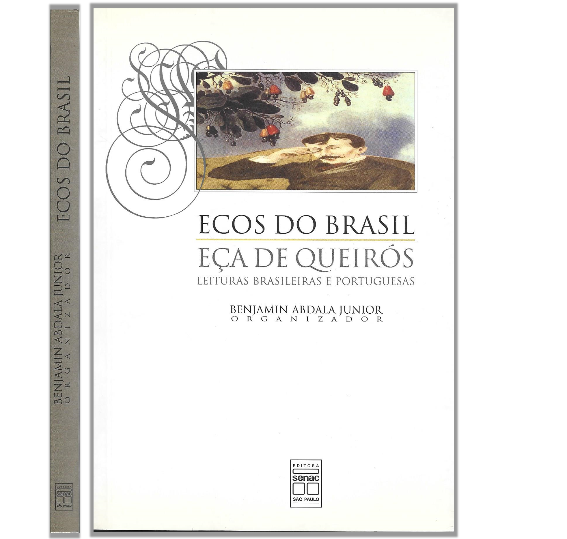 ECOS DO BRASIL: EÇA DE QUEIRÓS, LEITURAS BRASILEIRAS E PORTUGUESAS
