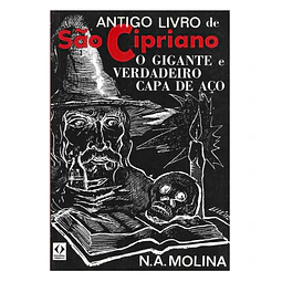 ANTIGO LIVRO DE SÃO CIPRIANO: O GIGANTE E VERDADEIRO CAPA DE AÇO