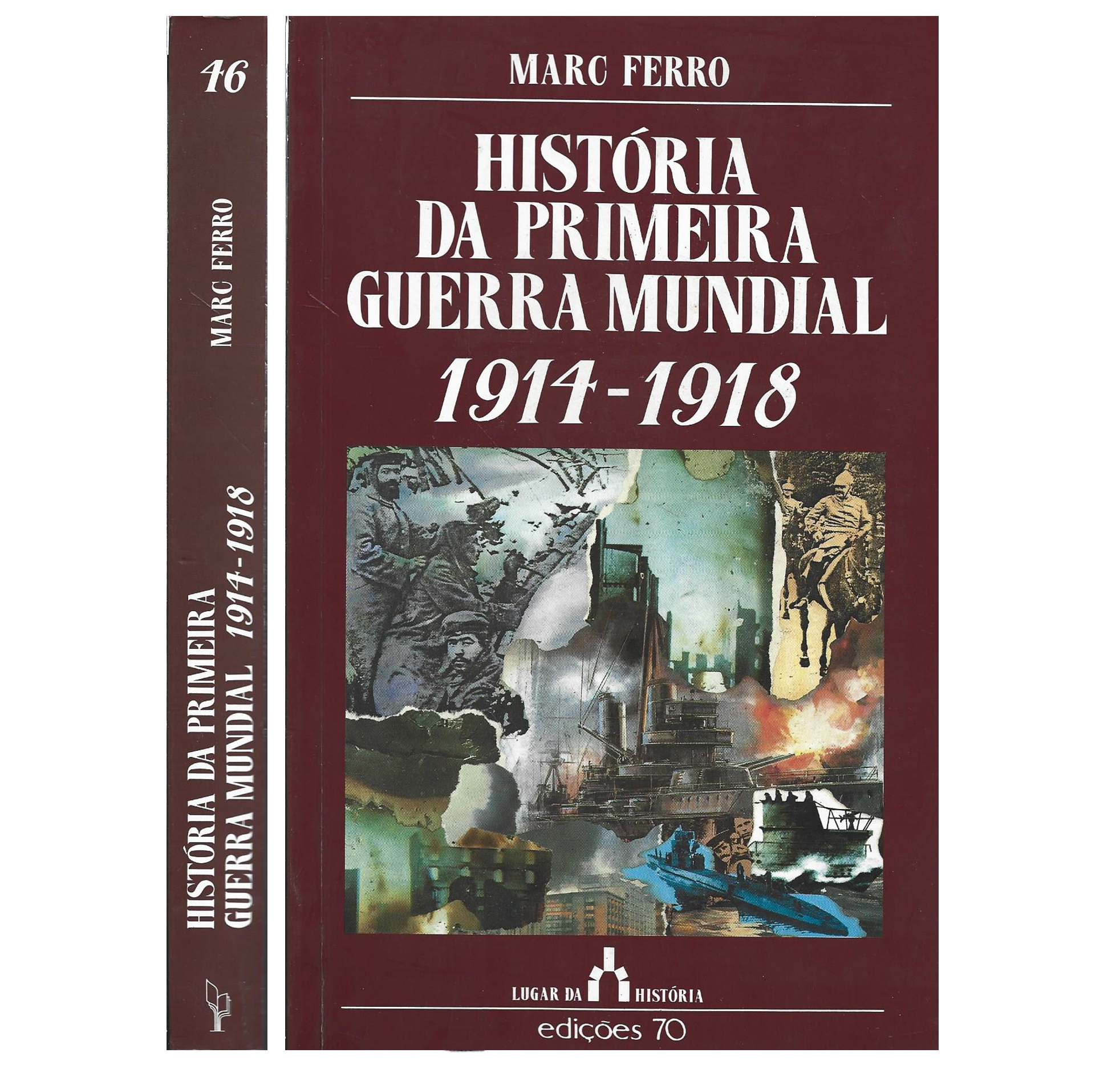 UMA BREVE HISTÓRIA DA PRIMEIRA GUERRA MUNDIAL