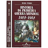 UMA BREVE HISTÓRIA DA PRIMEIRA GUERRA MUNDIAL