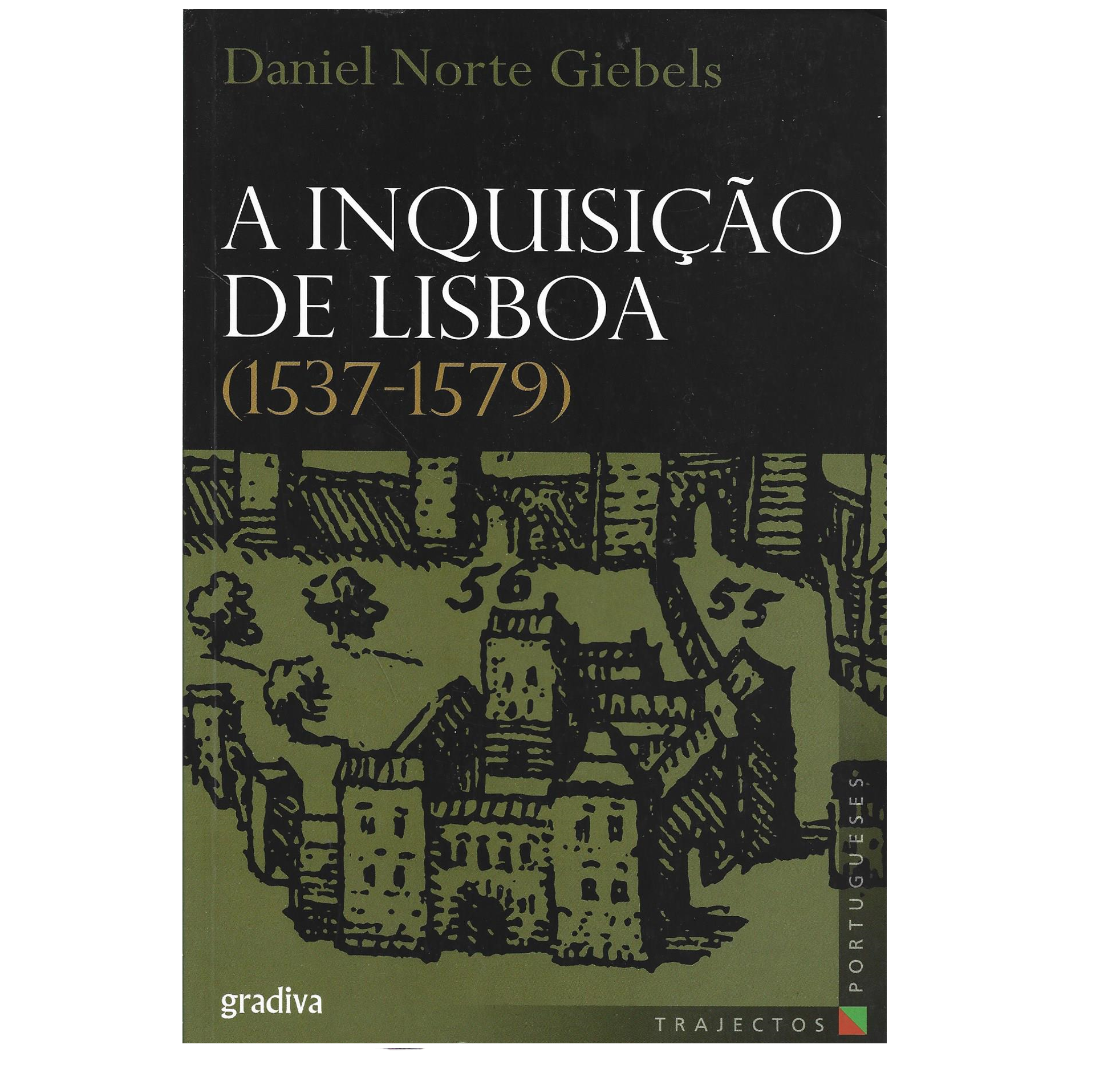 A INQUISIÇÃO DE LISBOA (1537-1579)
