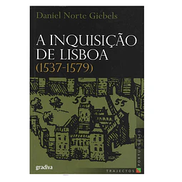 A INQUISIÇÃO DE LISBOA (1537-1579)