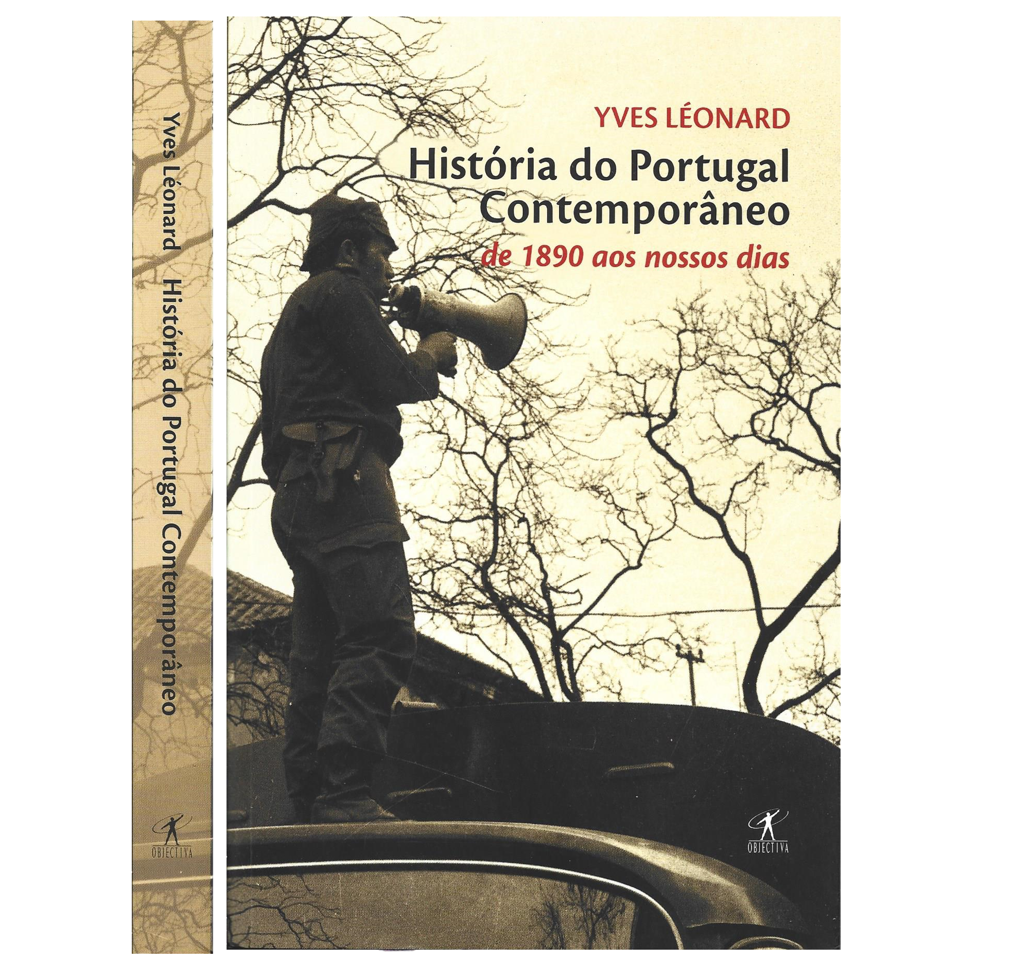 HISTÓRIA DO PORTUGAL CONTEMPORÂNEO: DE 1890 AOS NOSSOS DIAS