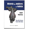 HISTORIA DAS MULLERES EN GALICIA: ÉPOCA MODERNA.