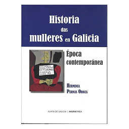 HISTORIA DAS MULLERES EN GALICIA: ÉPOCA CONTEMPORÂNEA