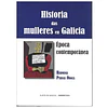 HISTORIA DAS MULLERES EN GALICIA: ÉPOCA CONTEMPORÂNEA