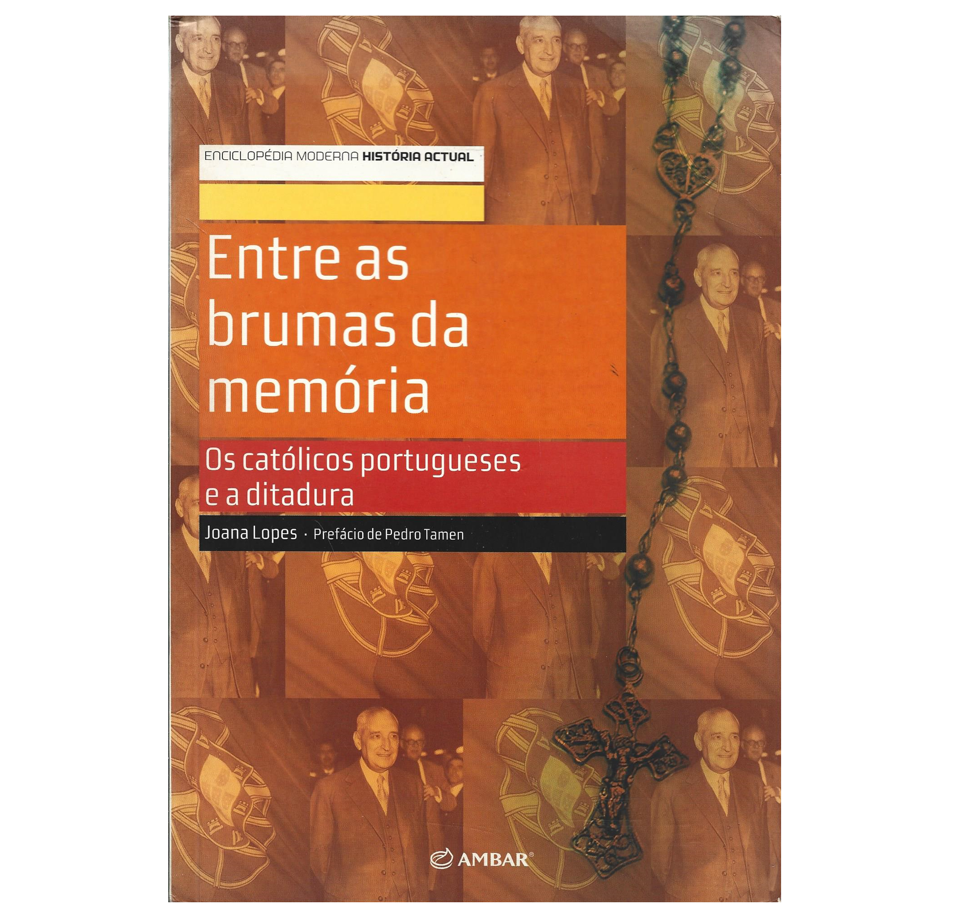 OS CATÓLICOS PORTUGUESES E A DITADURA