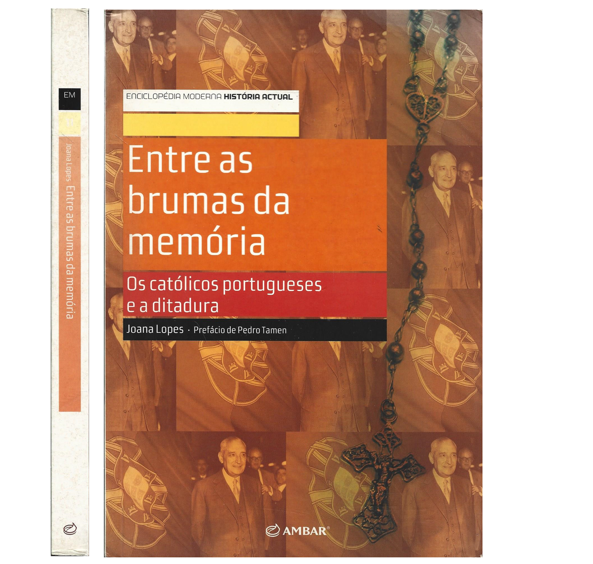 OS CATÓLICOS PORTUGUESES E A DITADURA