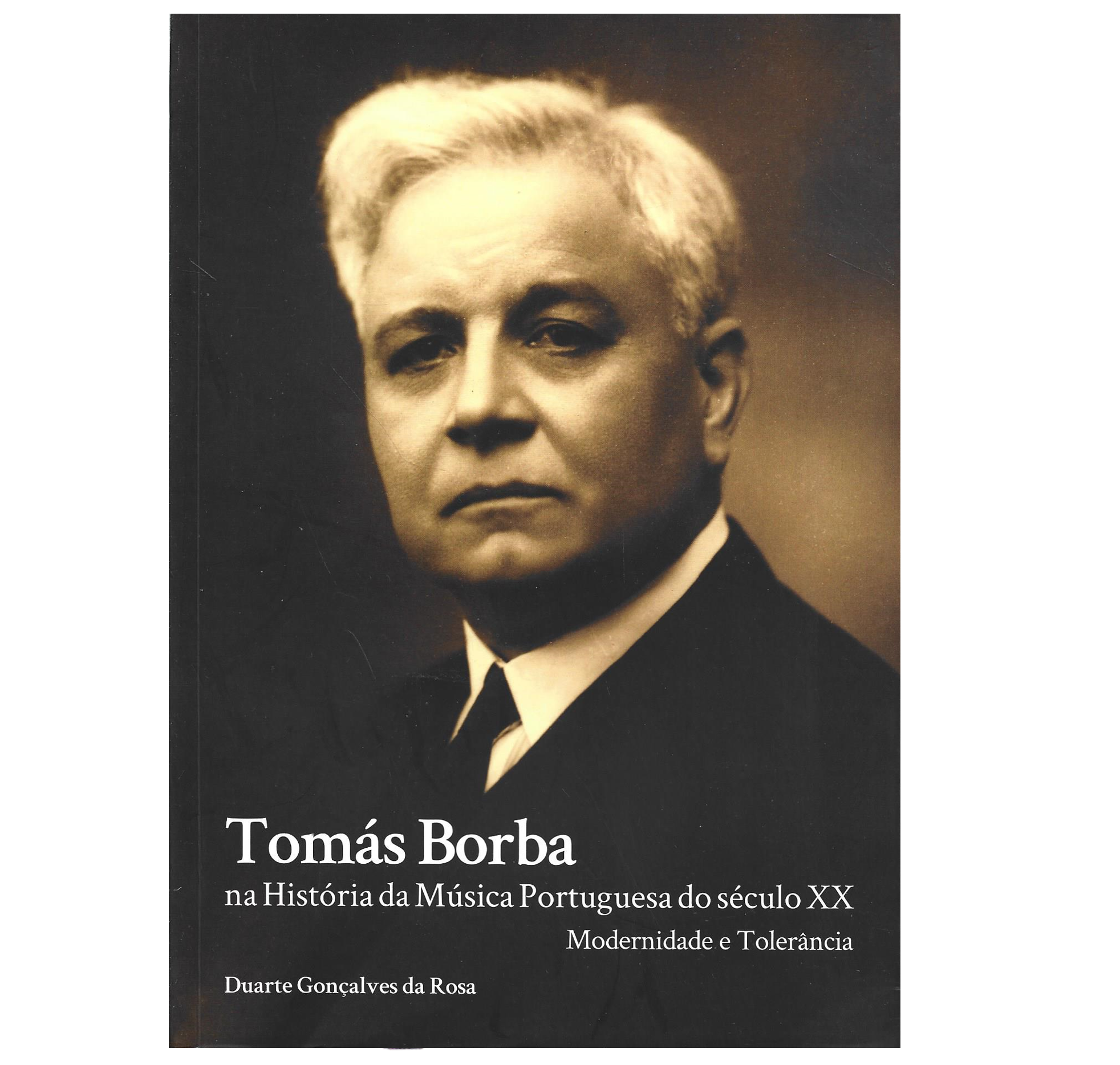 TOMÁS BORBA NA HISTÓRIA DA MÚSICA PORTUGUESA DO SÉCULO XX