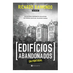 EDIFÍCIOS ABANDONADOS EM PORTUGAL