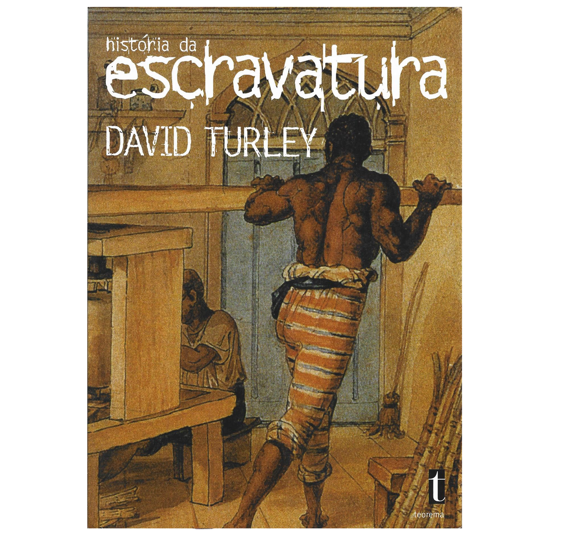 HISTÓRIA DA ESCRAVATURA