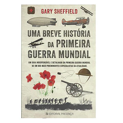 HISTÓRIA DA PRIMEIRA GUERRA MUNDIAL: 1914-1918