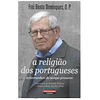 A RELIGIÃO DOS PORTUGUESES.