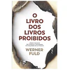 O LIVRO DOS LIVROS PROIBIDOS.
