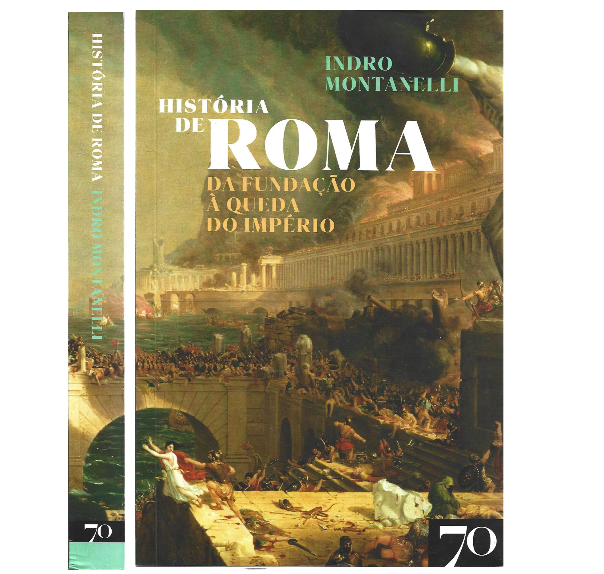 HISTÓRIA DE ROMA: DA FUNDAÇÃO À QUEDA DO IMPÉRIO 