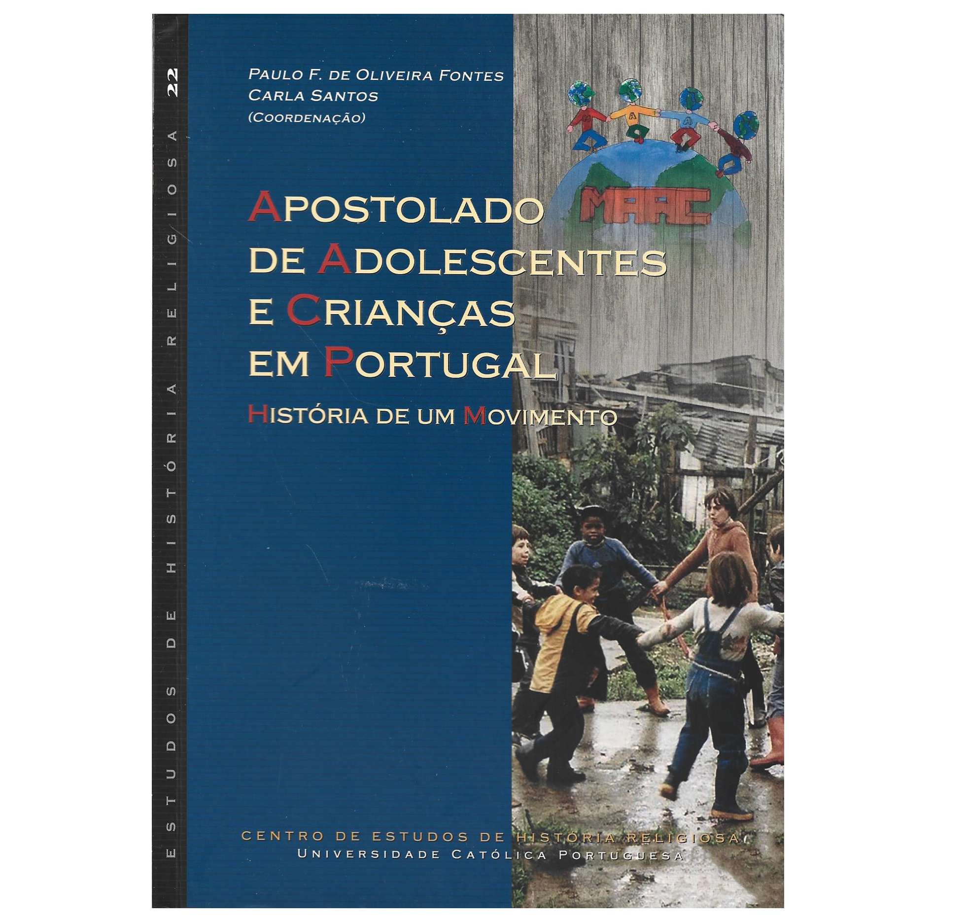 APOSTOLADO DE ADOLESCENTES E CRIANÇAS EM PORTUGAL: HISTÓRIA