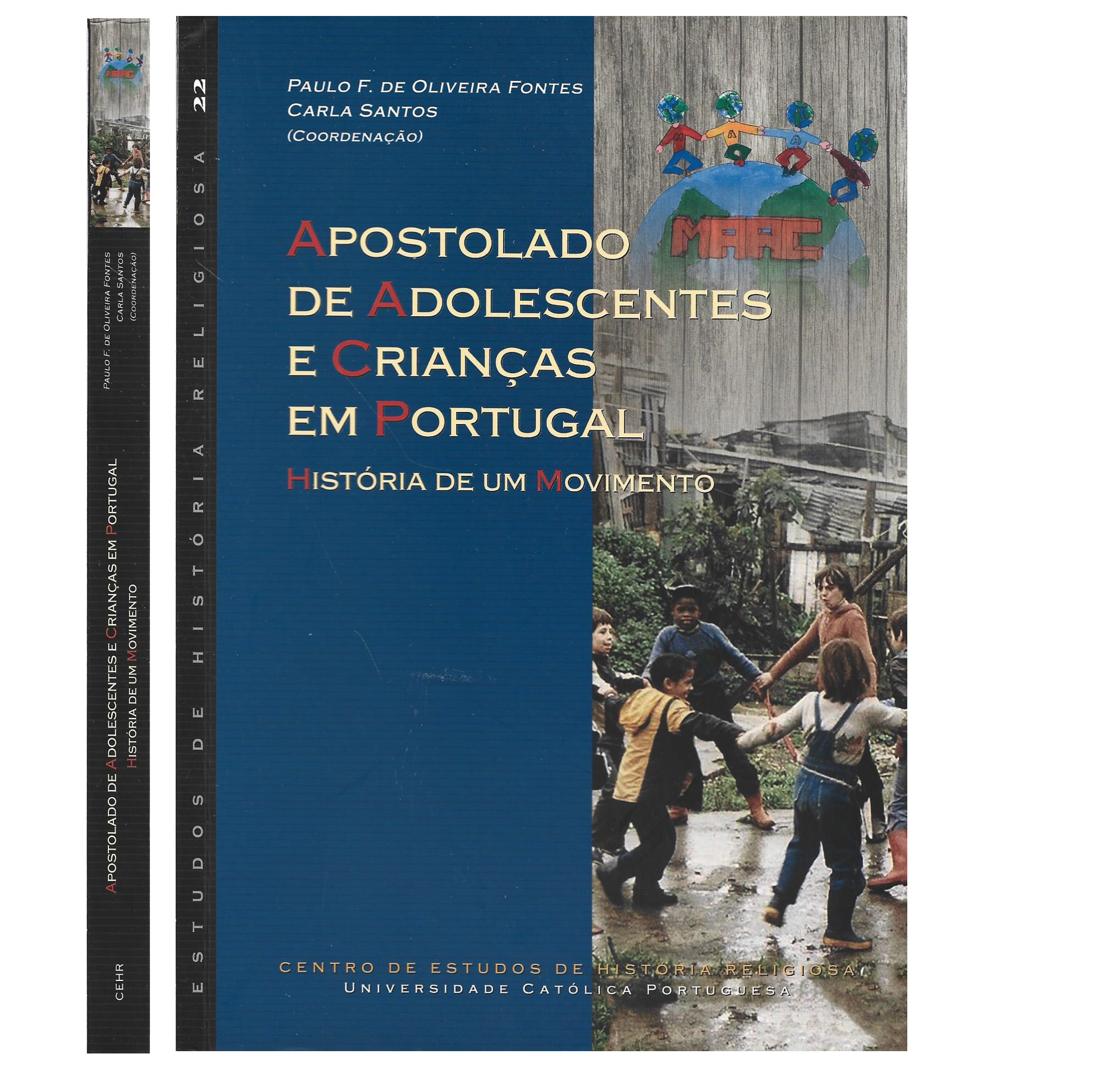 APOSTOLADO DE ADOLESCENTES E CRIANÇAS EM PORTUGAL: HISTÓRIA