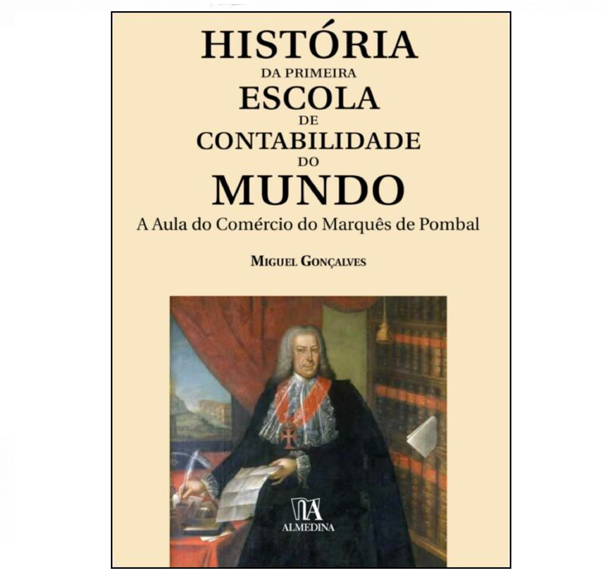 A AULA DO COMÉRCIO DO MARQUÊS DE POMBAL