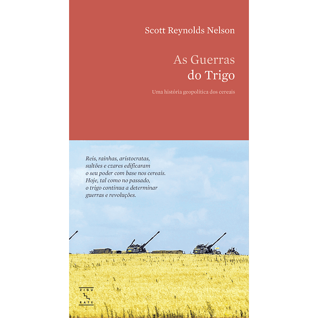 As Guerras do Trigo: Uma história geopolítica dos cereais