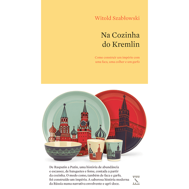 Na Cozinha do Kremlin
