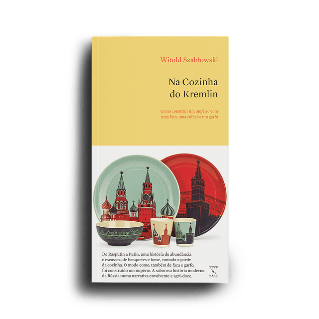 Na Cozinha do Kremlin