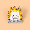 Pin This is Fine