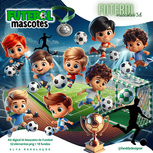 Kit Digital Futebol Mascotes 3D - Fanddy Designer 