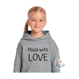 Sweat com Capuz MADE WITH LOVE (várias opções) - Criança