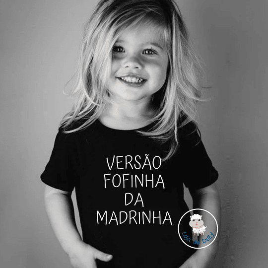 T-shirt VERSÃO FOFINHA (várias opções) - Criança e Adulto