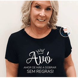 T-shirt AVÓS SEM REGRAS (várias opções) - Adulto