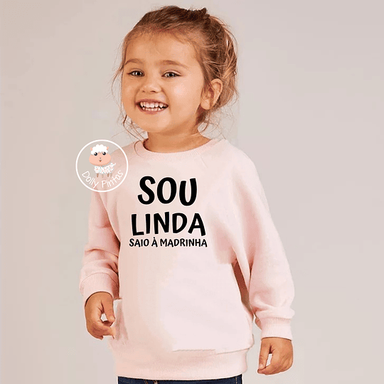 Sweat LINDA/LINDO (várias opções) - Criança e Adulto