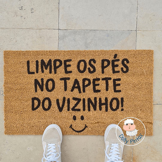 Tapete Entrada LIMPE OS PÉS NO TAPETE DO VIZINHO Personalizado