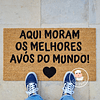 Tapete Entrada AQUI MORAM OS MELHORES AVÓS DO MUNDO Personalizado