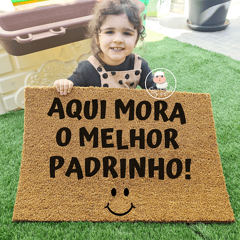 Tapete Entrada AQUI MORA O MELHOR PADRINHO Personalizado