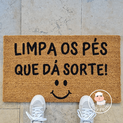 Tapete Entrada LIMPA OS PÉS QUE DÁ SORTE Personalizado