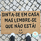 Tapete Entrada SINTA-SE EM CASA MAS LEMBRE-SE QUE NÃO ESTÁ Personalizado - Miniatura 3