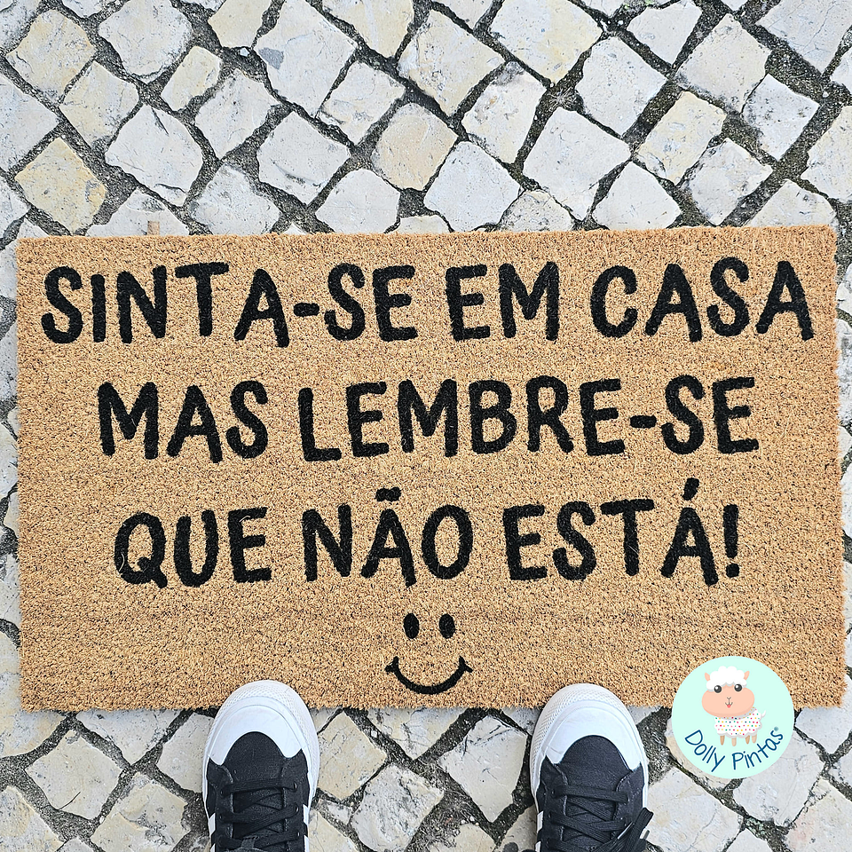 Tapete Entrada SINTA-SE EM CASA MAS LEMBRE-SE QUE NÃO ESTÁ Personalizado 3