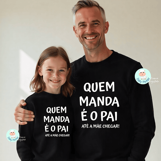 T-shirt e Sweat QUEM MANDA  Personalizada - (Criança e Adulto) 