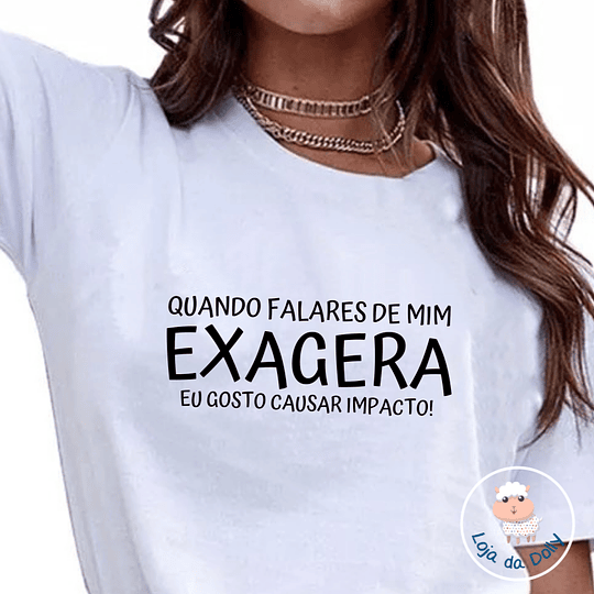 T-shirt e Sweat EXAGERA Personalizada (Adulto)
