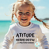 T-shirt e Sweat ATITUDE e MAU FEITIO Personalizada (Criança e Adulto) 
