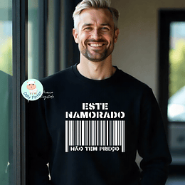 T-shirt e Sweat NÃO TEM PREÇO Personalizada (Adulto)