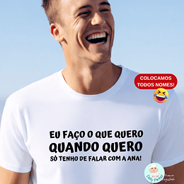 T-shirt e Sweat FAÇO O QUERO Personalizada (Adulto)