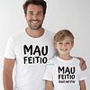 T-shirt MAU FEITIO personalizada (Criança e Adulto)