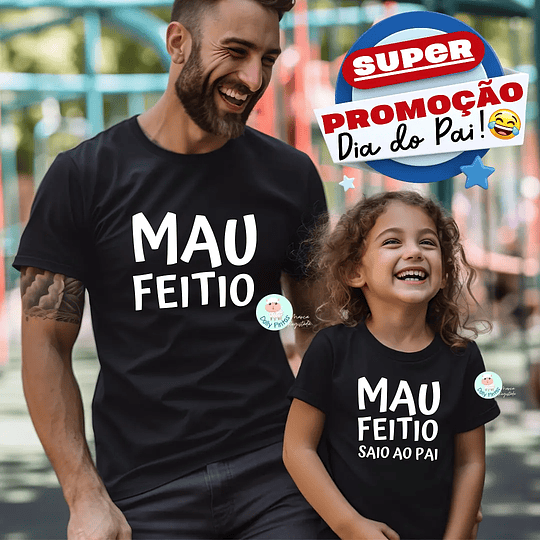 T-shirt MAU FEITIO personalizada (Criança e Adulto)