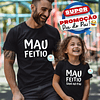 T-shirt MAU FEITIO personalizada (Criança e Adulto)