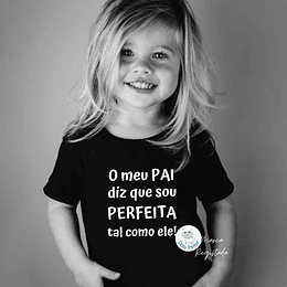 T-shirt PERFEITA/O Personalizada (Criança e Adulto)
