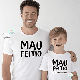 T-shirt MAU FEITIO PADRINHO E MADRINHA personalizada (Criança e Adulto)