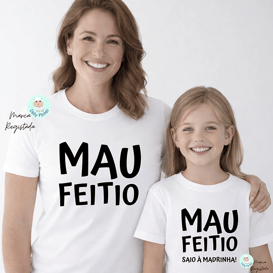 T-shirt MAU FEITIO PADRINHO E MADRINHA personalizada (Criança e Adulto)