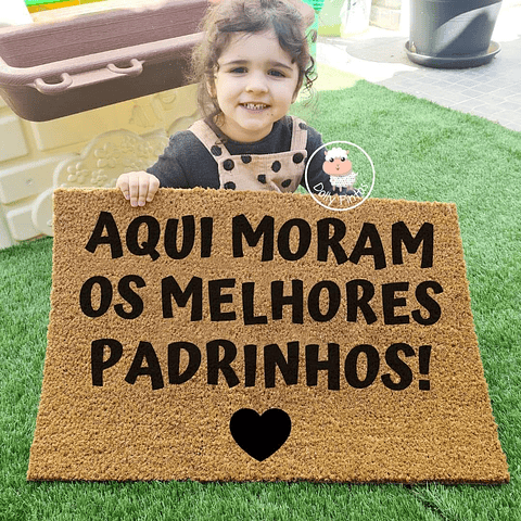 Tapete Entrada AQUI MORAM OS MELHORES PADRINHOS Personalizado