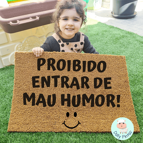 Tapete Entrada "Proibido Entrar de Mau Humor" Personalizado